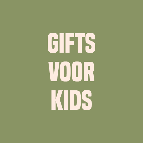 Gifts voor kids